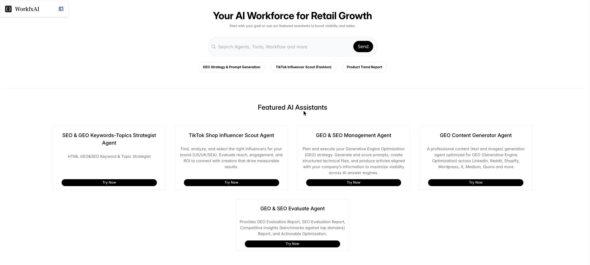WorkfxAI platform dashboard showing Featured AI Assistants including GEO Content Generator Agent, GEO & SEO Management Agent, and TikTok Influencer Scout Agent with Try Now buttons for retail growth optimization